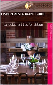 Lisbon restaurant guide. 24 restaurant tips for Lisbon cover image