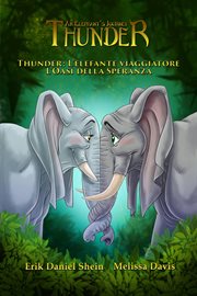 Thunder: L'elefante viaggiatore - L'Oasi della Speranza cover image