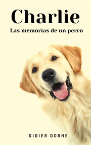 Charlie, las memorias de un perro cover image