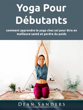 Cover image for Yoga Pour Débutants