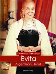 Evita. Argentina's Heart cover image