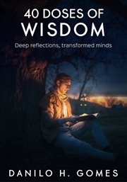 40 doses of wisdom. Deep reflections, transformed minds Devotional Book based on famous phrases cover image