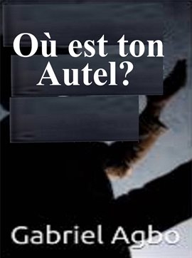 Cover image for O est ton autel?