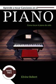 Aprende a tocar canciones en el piano cover image