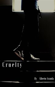Cruelty. The outcasts will inherit my essence cover image