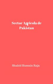Sector agrícola de pakistán. Desafíos y respuesta cover image