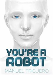 You're a robot. Self-help and personal development guide cover image