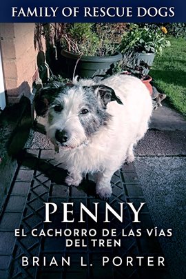 Cover image for Penny, el cachorro de las vías del tren