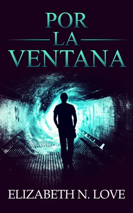 Cover image for Por La Ventana