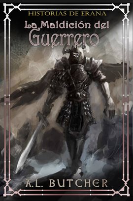 Cover image for Historias de Erana: la maldición del guerrero.