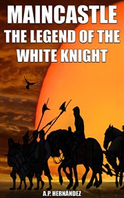 Maincastle. the legend of the white knight cover image