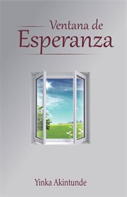 Ventana de esperanza. Luz en el túnel y en la confusión de la vida cover image