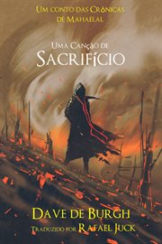 Uma Canção de Sacrifício : Um Conto Das Crnicas De Mahaelal cover image