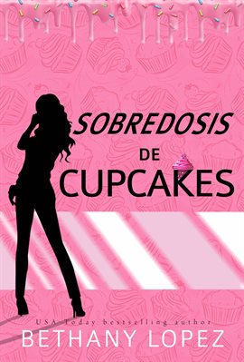 Cover image for Sobredosis de Cupcakes