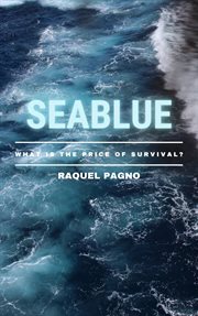 Seablue. What is the price of survival? cover image