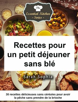 Cover image for Recettes pour un petit déjeuner sans blé