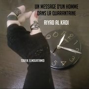 Message d'un homme dans la quarantaine. Riyad al Kadi cover image