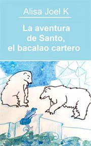 La aventura de santo, el bacalao cartero cover image