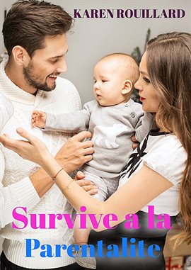 Cover image for Survivre à la parentalité