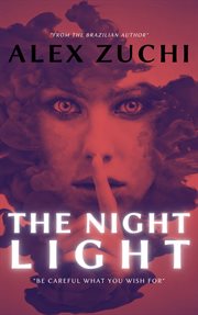 The night light. Be Careful What You Wish For cover image