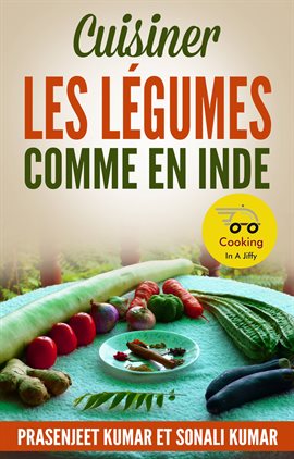 Cover image for Cuisiner les Légumes Comme en Inde