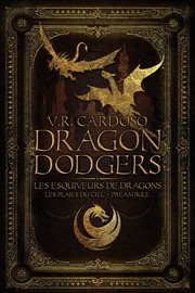 Dragon dodgers. Les Esquiveurs de Dragons cover image