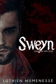 Sweyn, guerreiro sem alma cover image