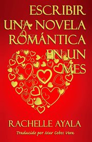 Escribir una novela romántica en 1 mes cover image