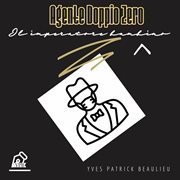 Agente Doppio Zero : Il Bambino Imperatore cover image