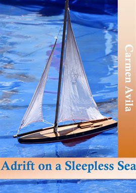 Cover image for Adrift on a Sleepless Sea