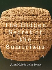 The hidden secret of the sumerians cover image