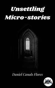 Unsettling micro-stories cover image