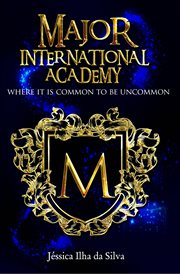 Major international academy. Where it is common to be uncommon cover image