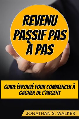Cover image for Revenu Passif Pas À Pas