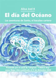 El día del océano. Las aventuras de Santo, el bacalao cartero #2 cover image