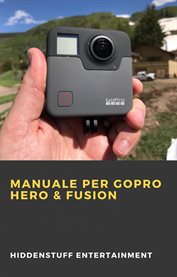 Manuale per GoPro Hero & Fusion cover image