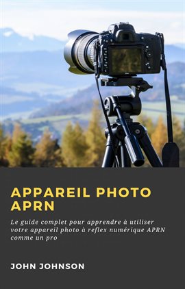 Cover image for Appareil photo APRN :