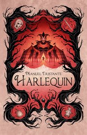Harlequin. supernatural youthful fantasy loaded with suspense and magical realism cover image