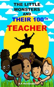 The little monsters and their 100th teacher cover image