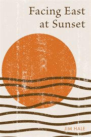 Facing east at sunset cover image