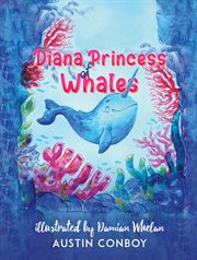 Diana princess of whales cover image