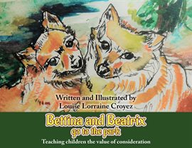 Cover image for Bettina and Beatrix Go to the Park