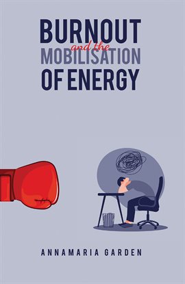 Cover image for Burnout and the Mobilisation of Energy