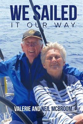 Cover image for We Sailed It Our Way