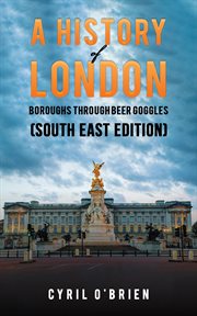 A history of London boroughs through beer goggles cover image