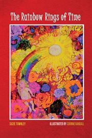 The rainbow rings of time cover image