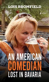 AMERICAN COMEDIAN LOST IN BAVARIA cover image