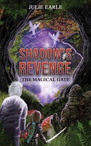 Shadow's Revenge : The Magical Gate cover image