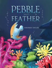 PEBBLE AND FEATHER cover image