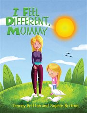 I feel different, mummy cover image
